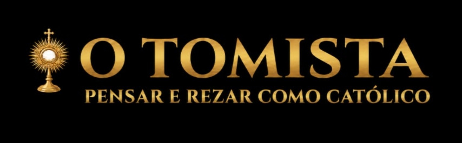 O Tomista — Pensar e rezar como católico